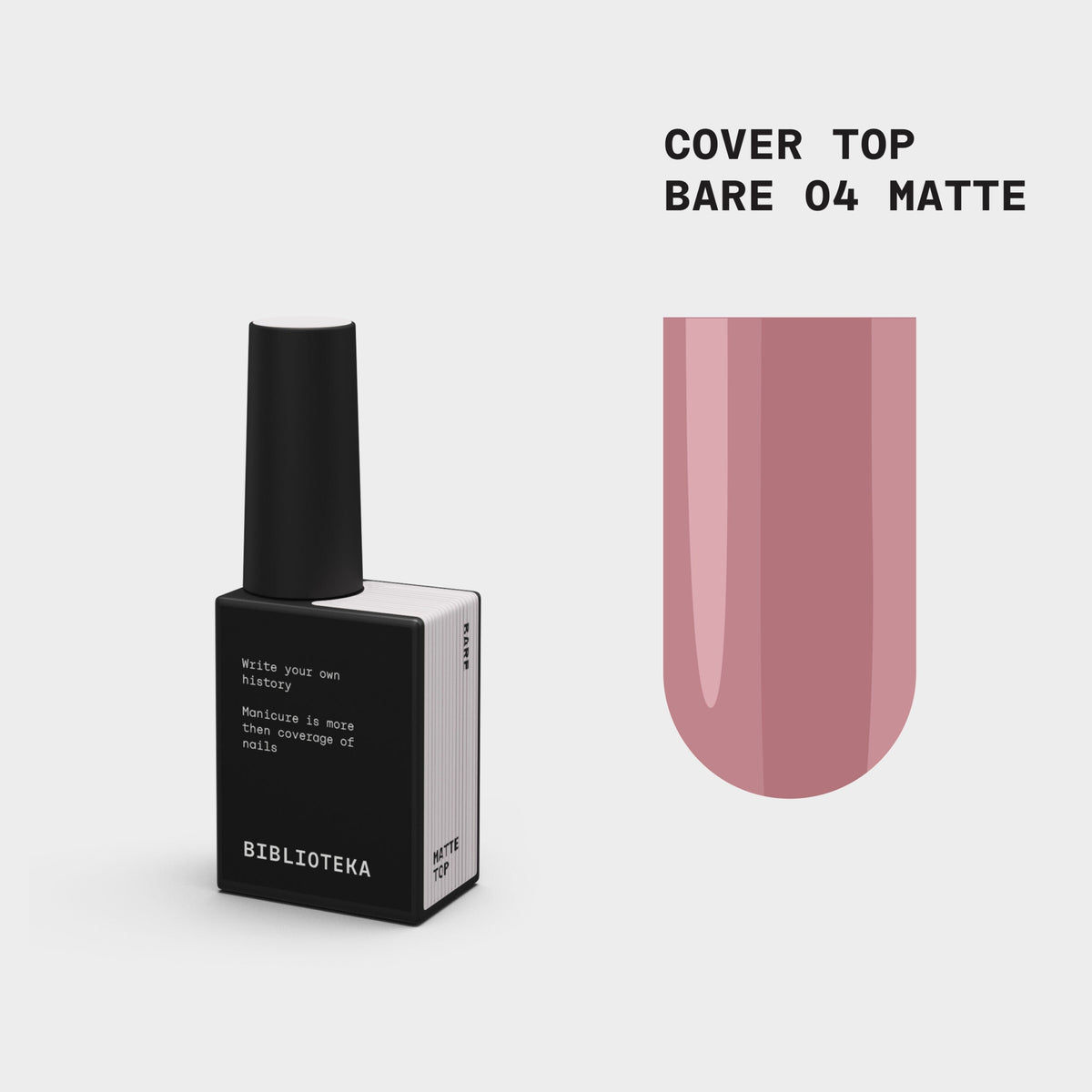 BIBLIOTEKA Matte Cover TOP № 04 Bare - Natural, 10 ml